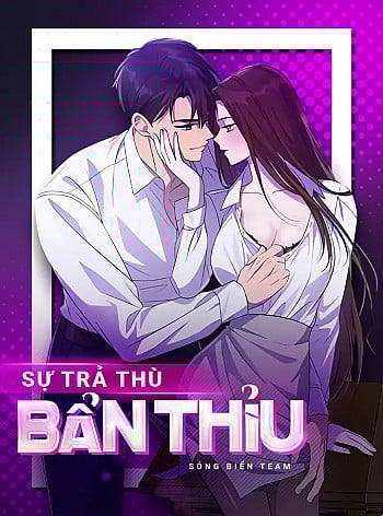 Truyện tranh [18+] Sự Trả Thù Bẩn Thỉu