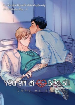 Yêu Em Đi, Bác Sĩ!