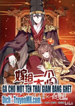 Gả Cho Một Tên Thái Giám Đáng Ghét