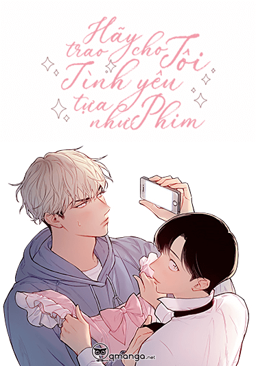 Hãy Trao Cho Tôi Một Tình Yêu Tựa Như Phim