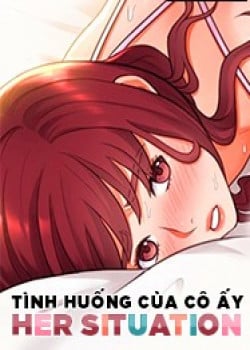 Tình Huống Của Cô Ấy - Her Situation